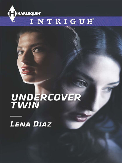 Title details for Undercover Twin by Lena Diaz - Available